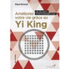 Améliorez Votre Vie Grâce Au Yi King Maud Ernoult -CHIN MUDRA Soldes ameliorez votre vie grace au yi king 15827962005e578da8eb374