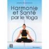 Harmonie Et Santé Par Le Yoga J. Bouanchaud