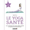 Le Yoga Santé - Pratique Et Magique Sophie Pensa -CHIN MUDRA Soldes le yoga sante pratique et magique 16069126745fc78aa28ad7a