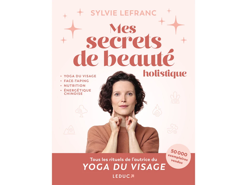 Mes Secrets De Beauté Holistique Sylvie Lefranc 1 Mes Secrets De Beauté Holistique Sylvie Lefranc